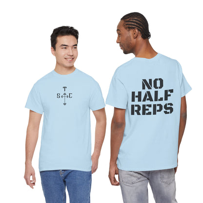 No Half Reps Tee