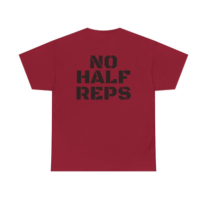 No Half Reps Tee