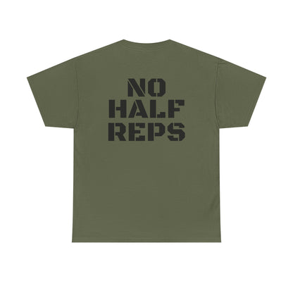 No Half Reps Tee