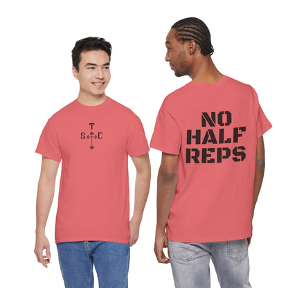 No Half Reps Tee