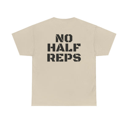 No Half Reps Tee