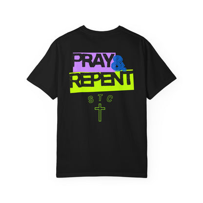 Pray & Repent shirt