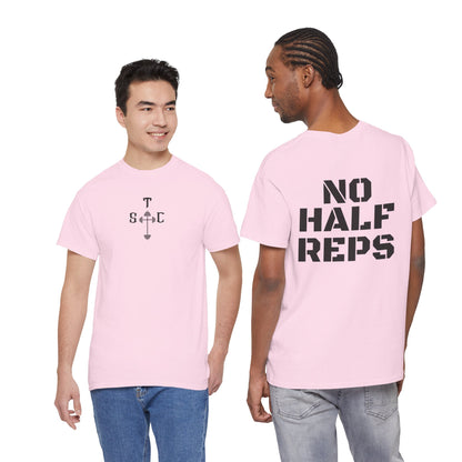 No Half Reps Tee