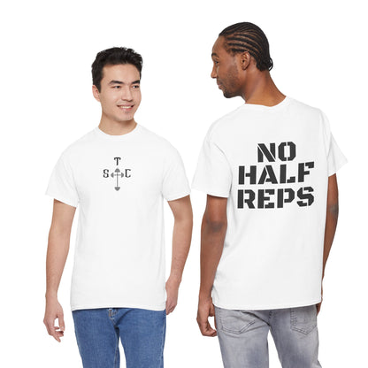 No Half Reps Tee